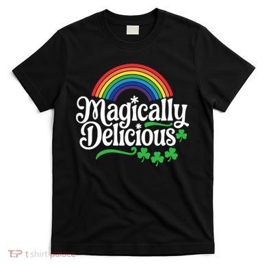 Magically Deliciousst Patricks Day T-Shirt