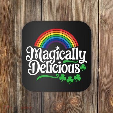Magically Deliciousst Patricks Day Coaster