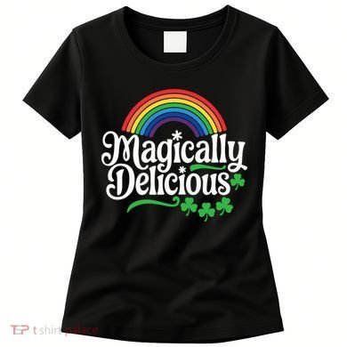 Magically Deliciousst Patricks Day Women's T-Shirt
