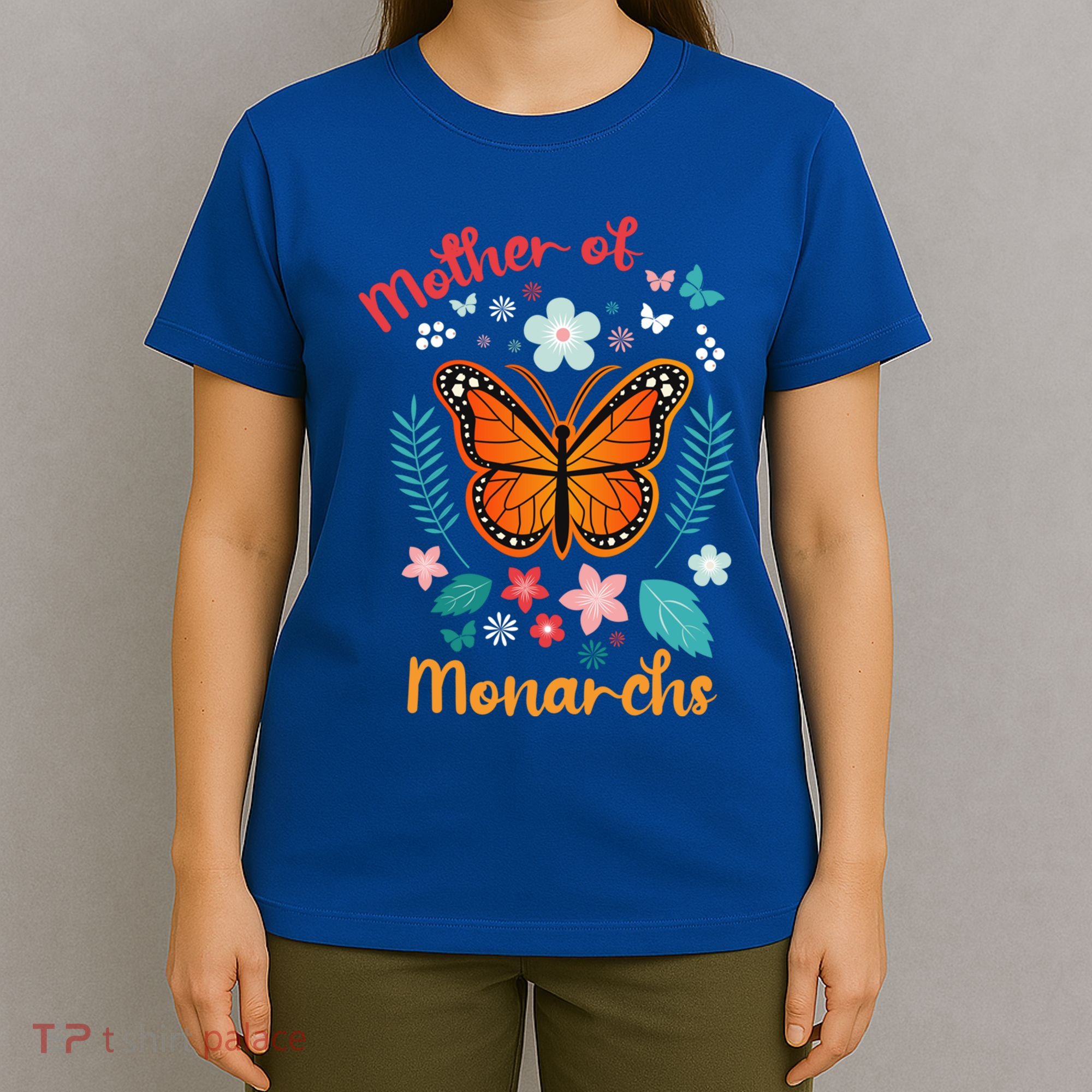 MotherS Day Queen Mom Mother Of Monarchs Powerful Gift T-Shirt