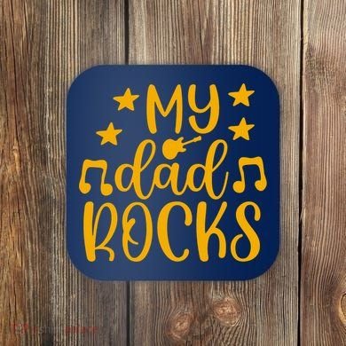 My Dad Rocks Musicial Coaster