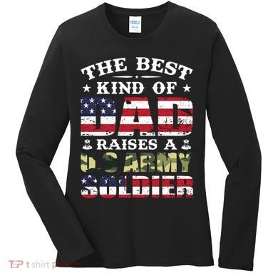 Military Dad Raised A U.S Army Soldier Women's Long Sleeve Shirt