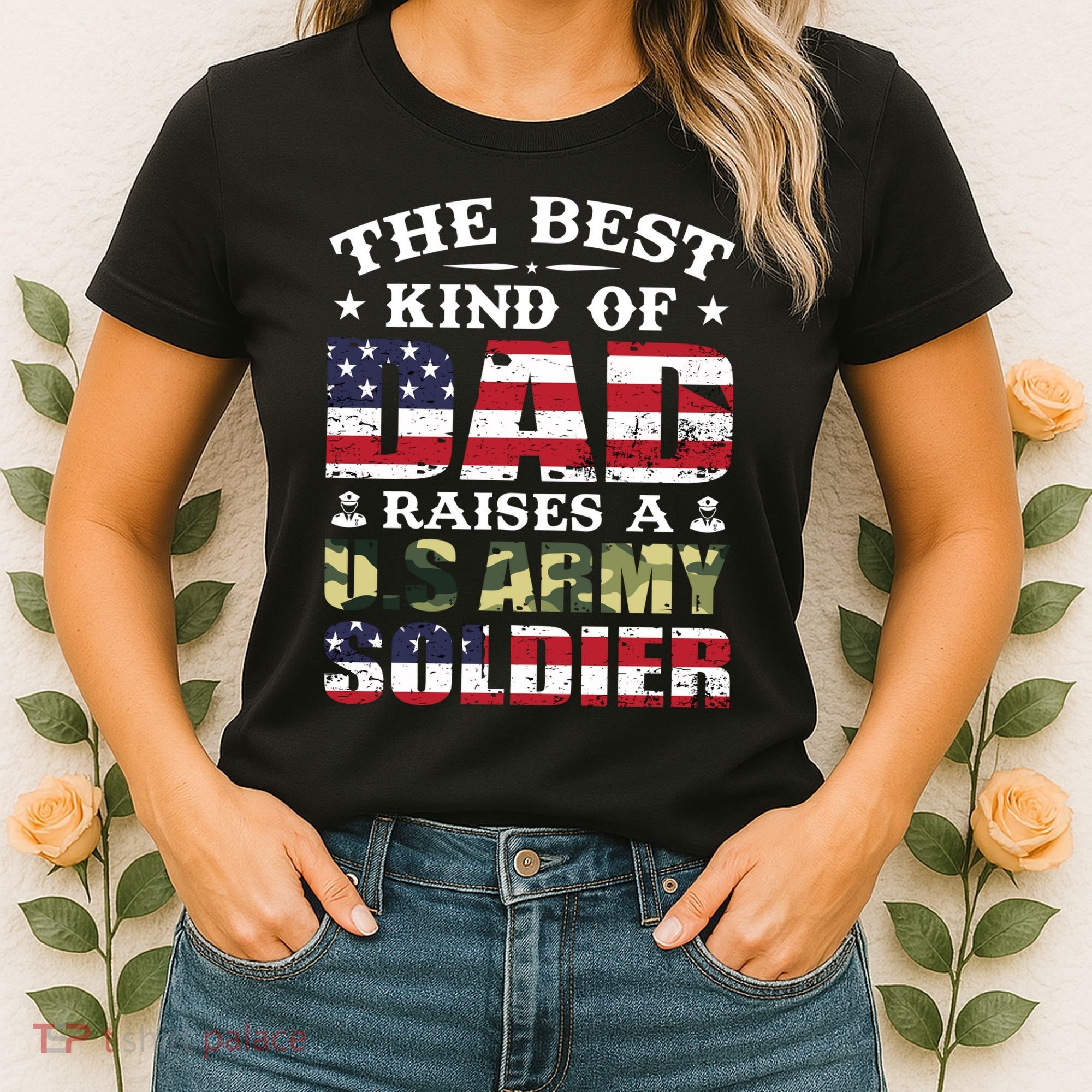 Military Dad Raised A U.S Army Soldier Women's T-Shirt
