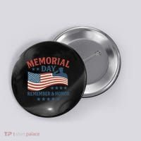 Memorial Day Remember & Honor Button thumb 0