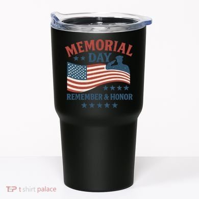 Memorial Day Remember & Honor Tumbler