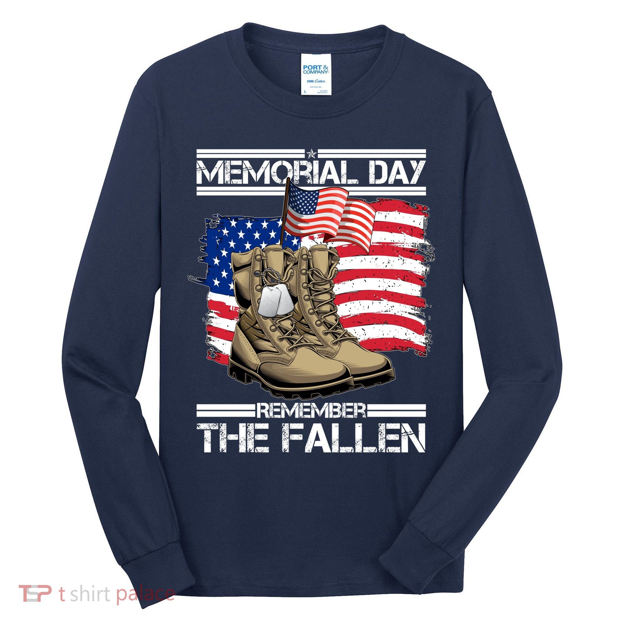 Memorial Day Remember The Fallen Tall Long Sleeve Shirt