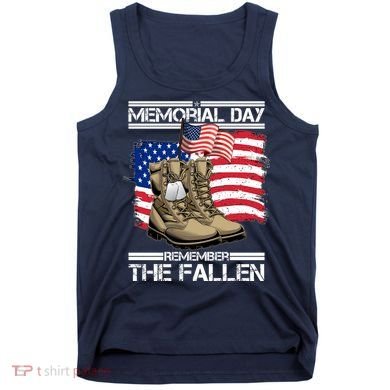 Memorial Day Remember The Fallen Tank Top