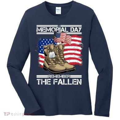 Memorial Day Remember The Fallen Women's Long Sleeve Shirt