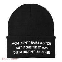 Mom DidnT Raise A Bitch But If She Did It Was Definitely Beanie thumb 0
