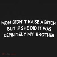 Mom DidnT Raise A Bitch But If She Did It Was Definitely Polo thumb 3