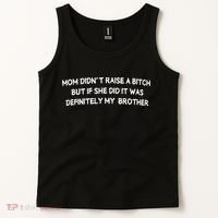 Mom DidnT Raise A Bitch But If She Did It Was Definitely Tank Top thumb 2