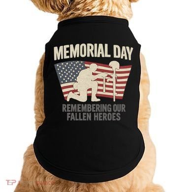 Memorial Day Remembering Our Fallen Heroes Doggie Tank