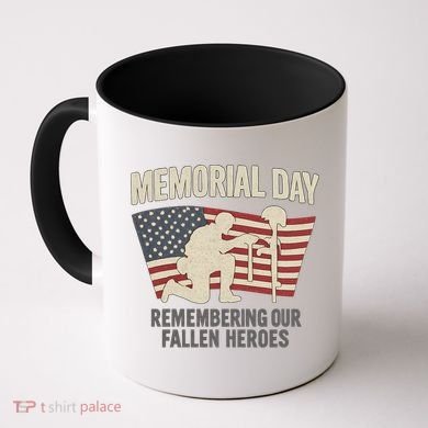 Memorial Day Remembering Our Fallen Heroes Coffee Mug