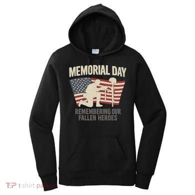 Memorial Day Remembering Our Fallen Heroes Women's Hoodie
