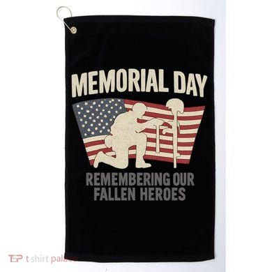 Memorial Day Remembering Our Fallen Heroes Golf Towel