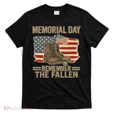 Memorial Day - Remember the Fallen T-Shirt