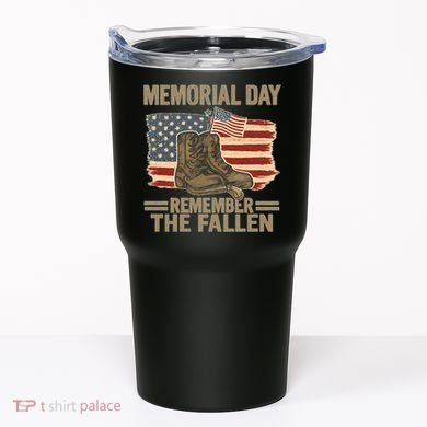 Memorial Day - Remember the Fallen Tumbler