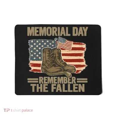Memorial Day - Remember the Fallen Mousepad