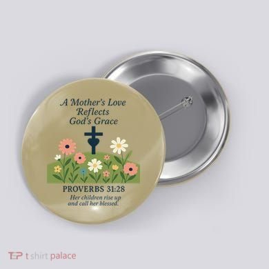 Mothers Day Reflects Gods Grace Faith Button
