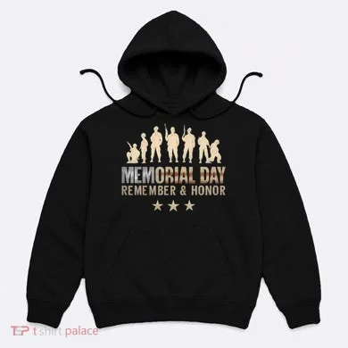 Memorial Day Remember & Honor Hoodie
