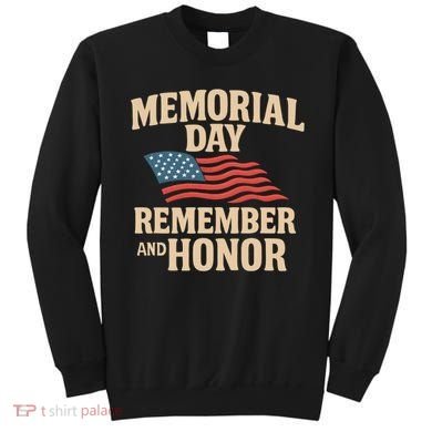 Memorial Day - Remember and Honor Sweatshirt