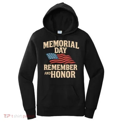 Memorial Day - Remember and Honor Women's Hoodie