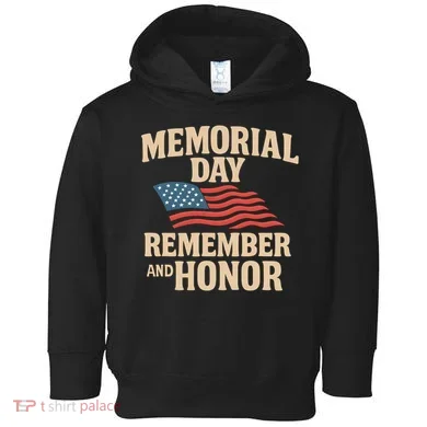 Memorial Day - Remember and Honor Toddler Hoodie