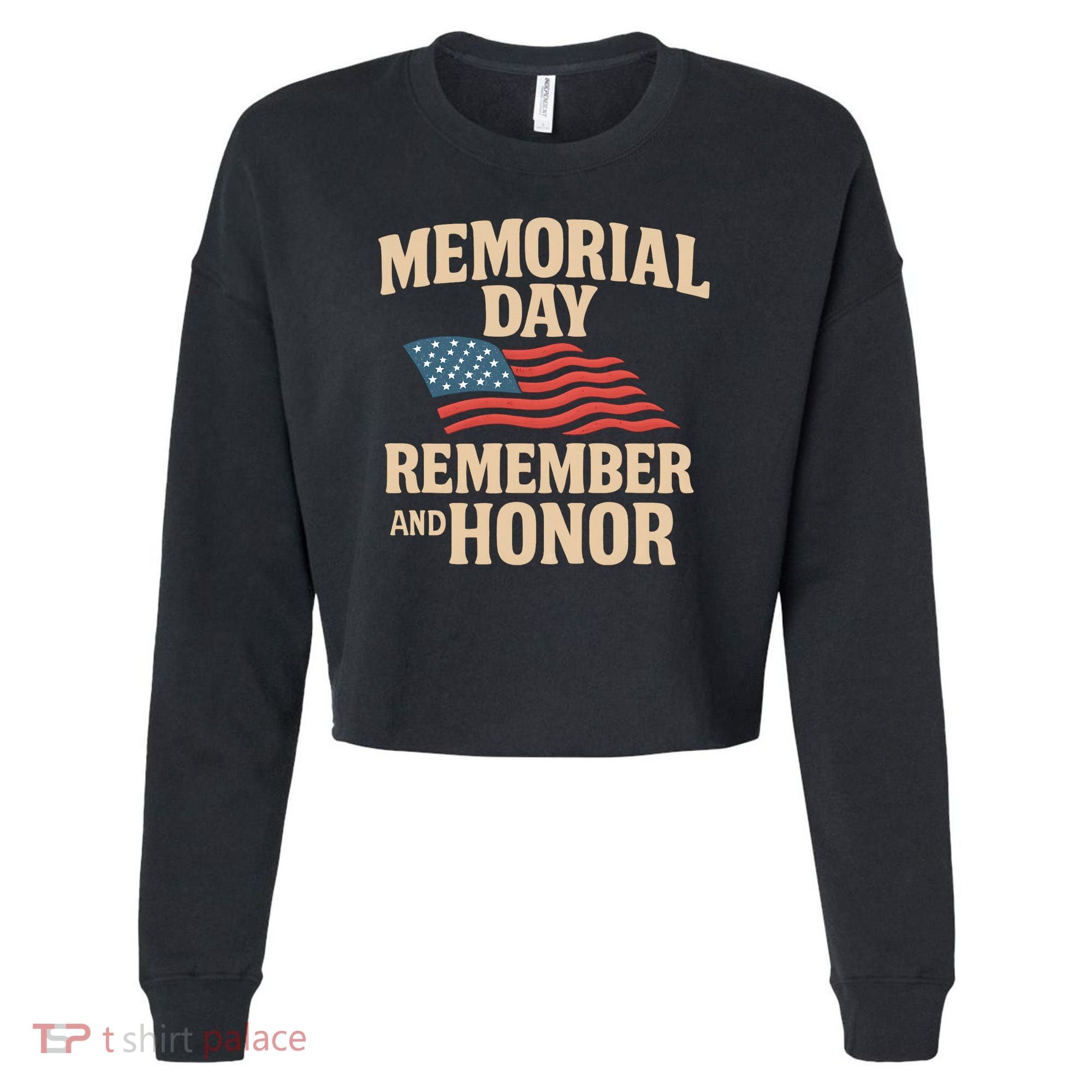 Memorial Day - Remember and Honor Cropped Pullover Crew