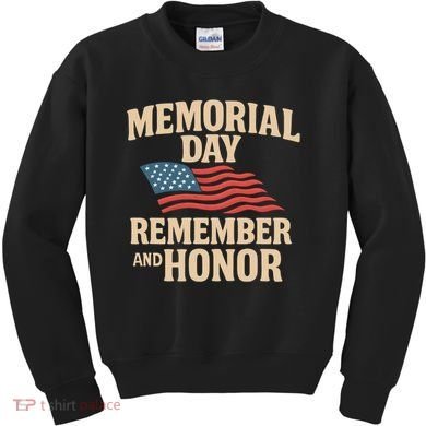 Memorial Day - Remember and Honor Kids Sweatshirt
