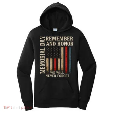 Memorial Day Remember and Honor Women's Hoodie