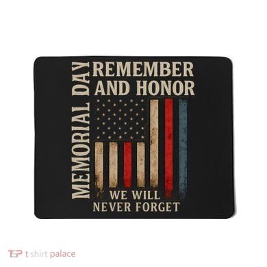 Memorial Day Remember and Honor Mousepad