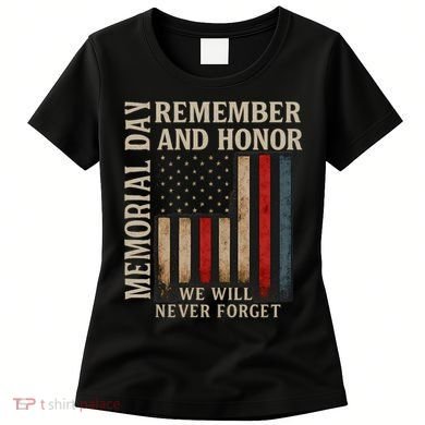 Memorial Day Remember and Honor Women's T-Shirt