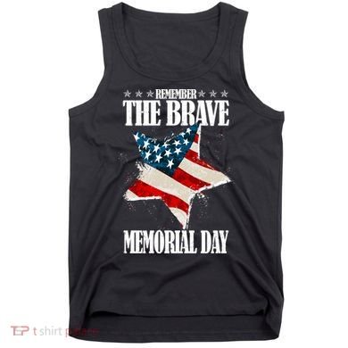 Memorial Day Remember The Brave Tank Top