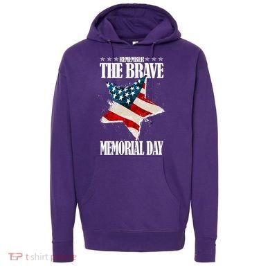 Memorial Day Remember The Brave Hoodie