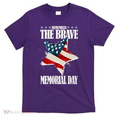 Memorial Day Remember The Brave T-Shirt