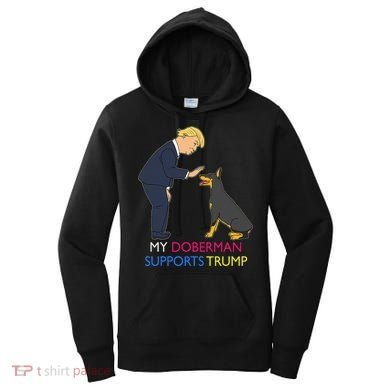 My Doberman Supports Trump Gift Doberman Pinscher Women's Hoodie