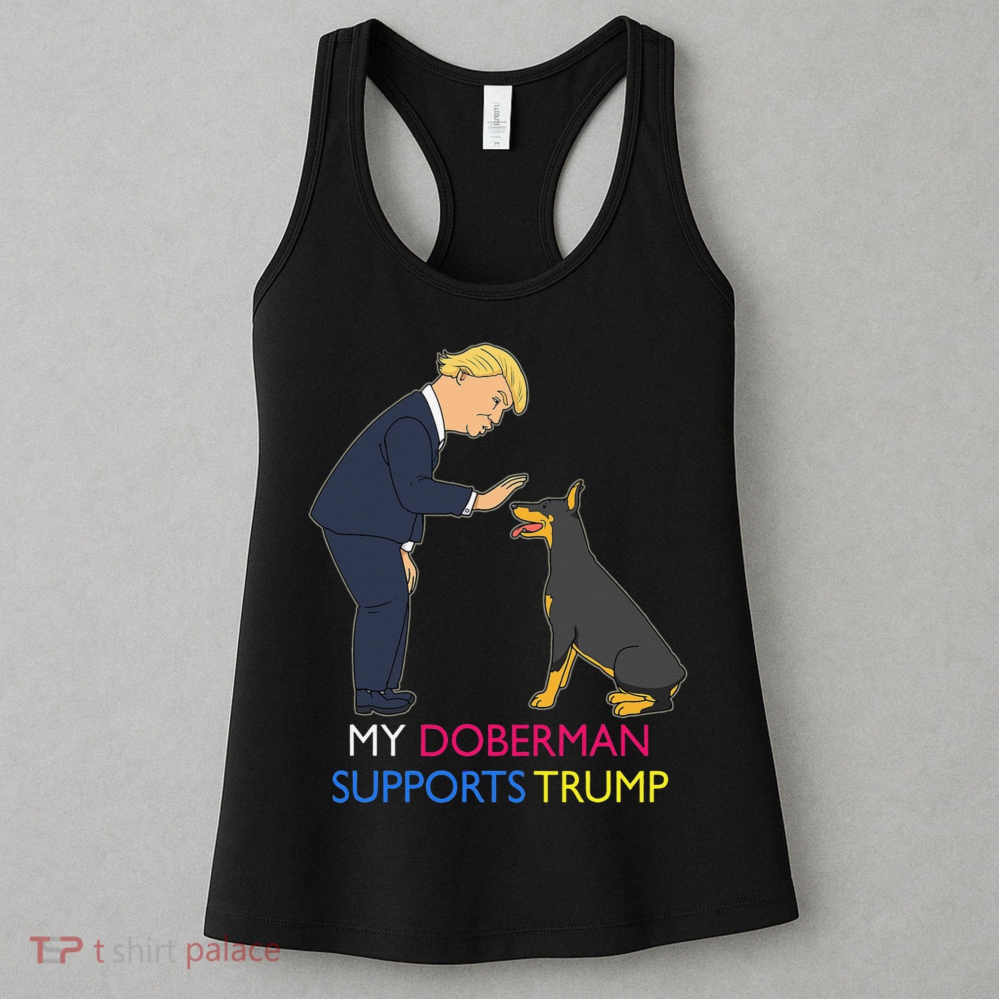 My Doberman Supports Trump Gift Doberman Pinscher Women's Tank Top