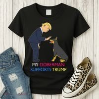 My Doberman Supports Trump Gift Doberman Pinscher Women's T-Shirt thumb 3