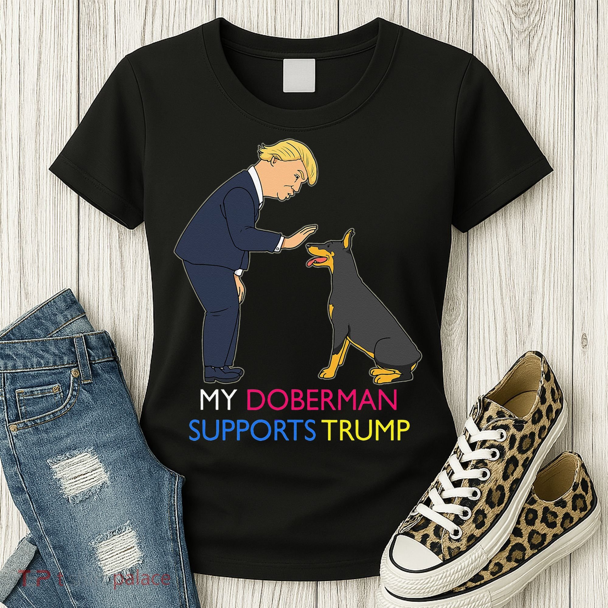 My Doberman Supports Trump Gift Doberman Pinscher Women's T-Shirt