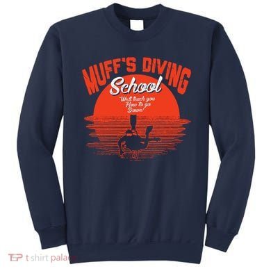 Muffs Diving School Sweatshirt