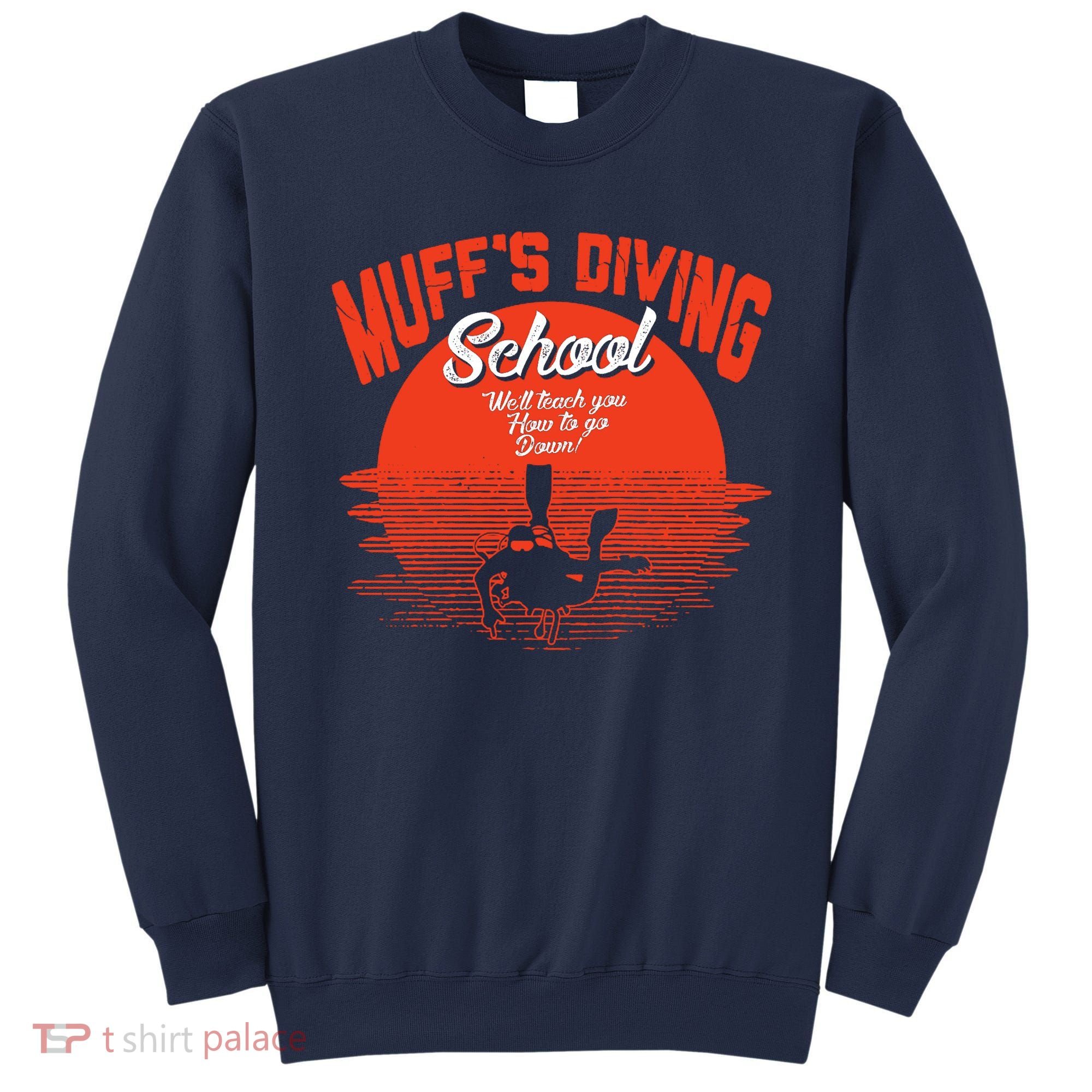 Muffs Diving School Sweatshirt