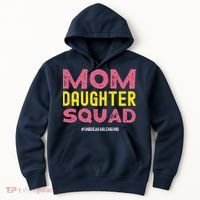 Mom Daughter Squad From Daughter To Mom Mothers Day Hoodie thumb 0
