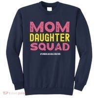 Mom Daughter Squad From Daughter To Mom Mothers Day Sweatshirt thumb 0