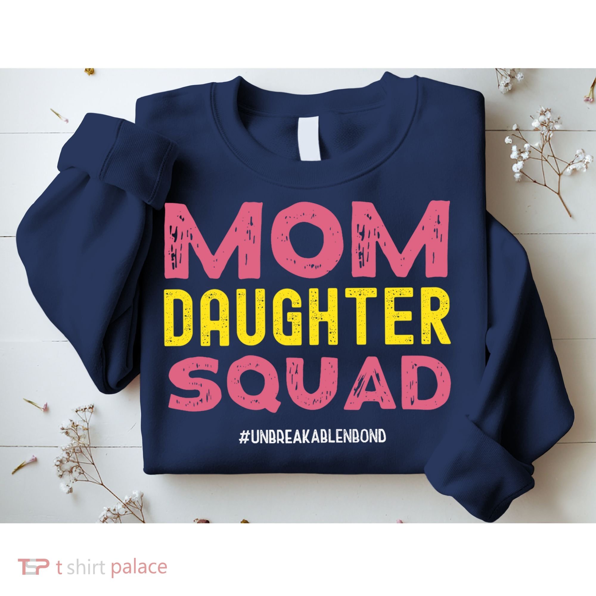 Mom Daughter Squad From Daughter To Mom Mothers Day Sweatshirt