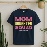 Mom Daughter Squad From Daughter To Mom Mothers Day T-Shirt thumb 2