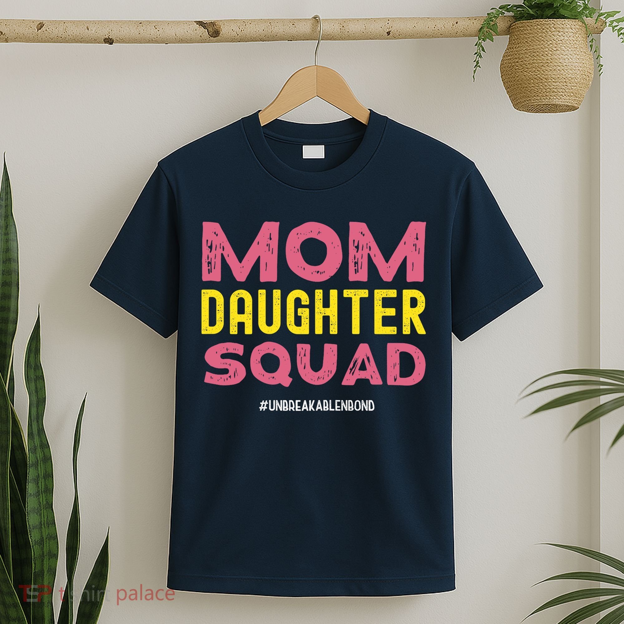 Mom Daughter Squad From Daughter To Mom Mothers Day T-Shirt