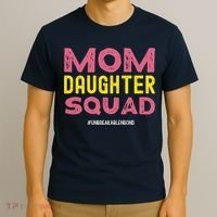 Mom Daughter Squad From Daughter To Mom Mothers Day T-Shirt thumb 3