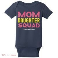 Mom Daughter Squad From Daughter To Mom Mothers Day Baby Bodysuit thumb 0