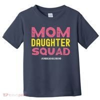 Mom Daughter Squad From Daughter To Mom Mothers Day Toddler T-Shirt thumb 0