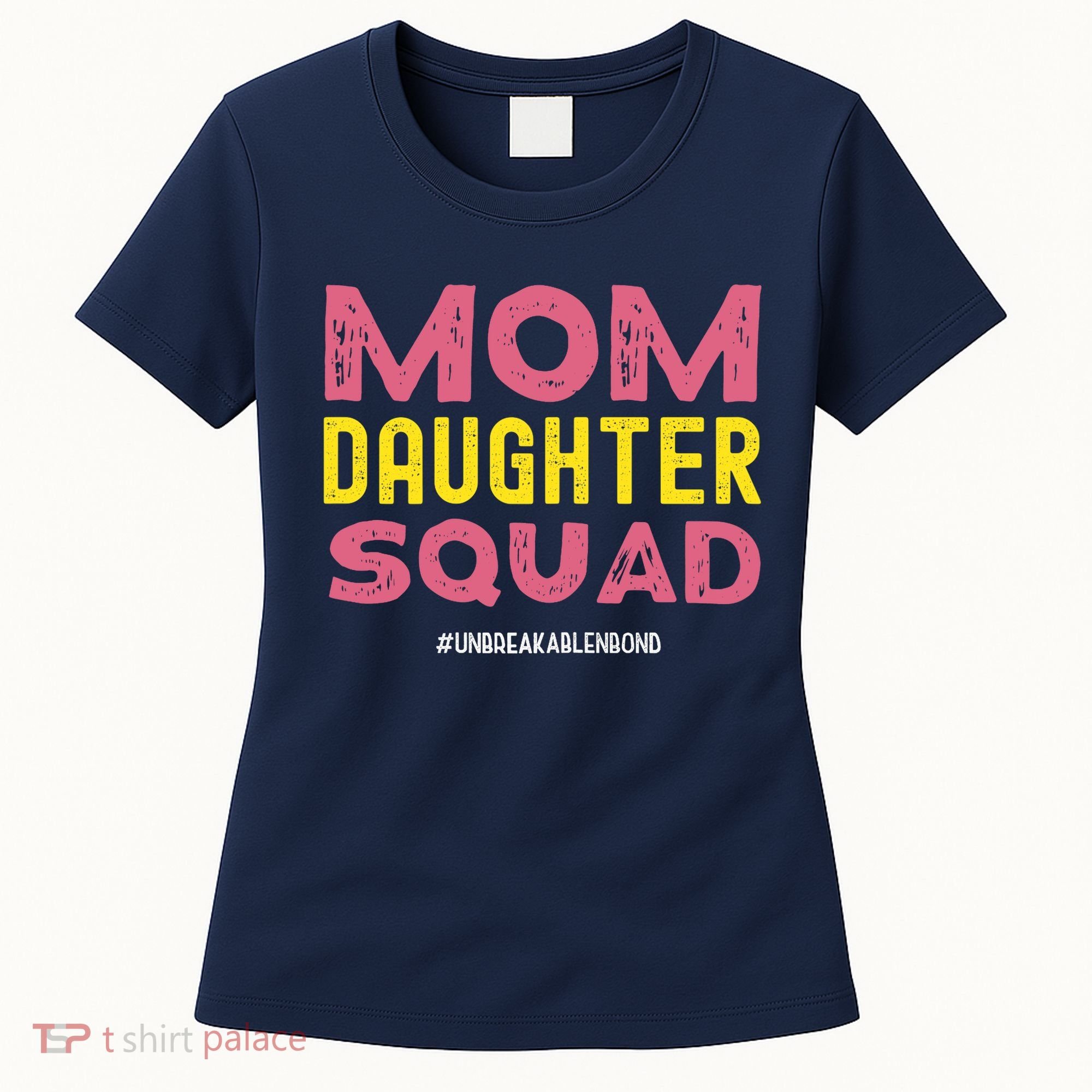Mom Daughter Squad From Daughter To Mom Mothers Day Women's T-Shirt